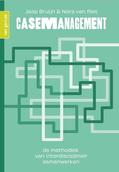 Casemanagement, Jaap Bruijn ; Nora van Riet - Paperback - 9789465070100