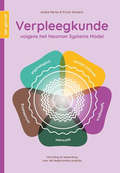 Verpleegkunde volgens het Neuman Systems Model, André Merks ; Frank Verberk - Paperback - 9789465070704