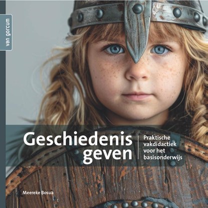 Geschiedenis geven, Meereke Bosua - Paperback - 9789465070773