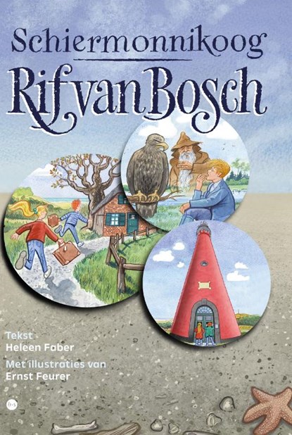 Schiermonnikoog ﹘ Rif van Bosch, Heleen Faber en Ernst Feurer - Gebonden - 9789465090054