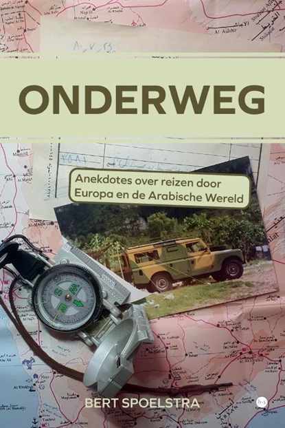 Onderweg, Bert Spoelstra - Paperback - 9789465090269