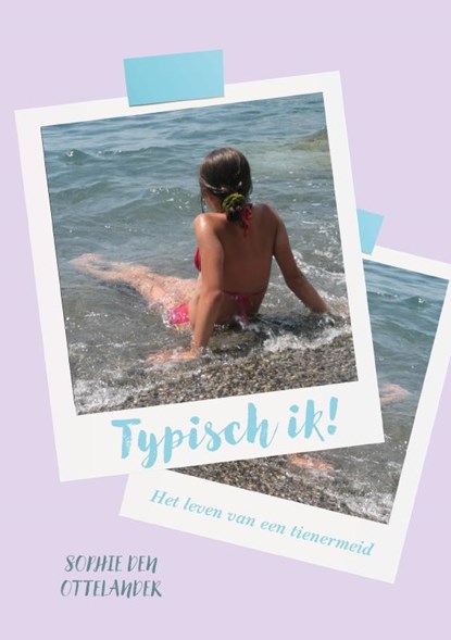 Typisch ik!, Sophie den Ottelander - Paperback - 9789465090313