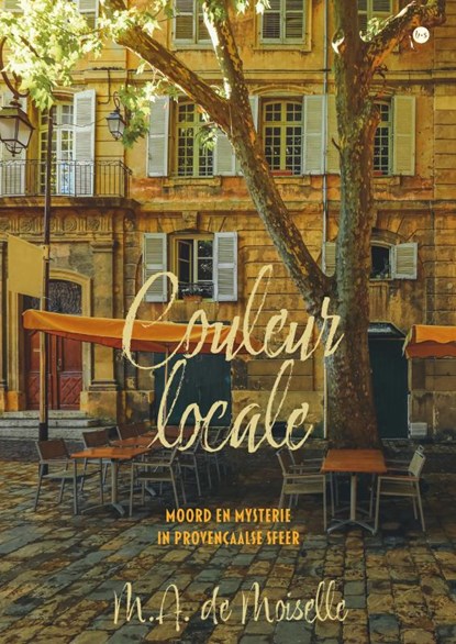 Couleur locale, M.A. de Moiselle - Paperback - 9789465090580