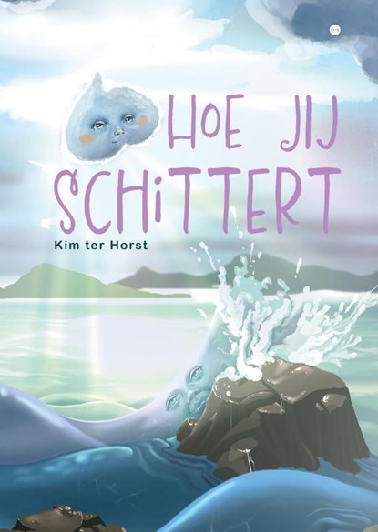 Hoe jij schittert, Kim ter Horst - Gebonden - 9789465090917