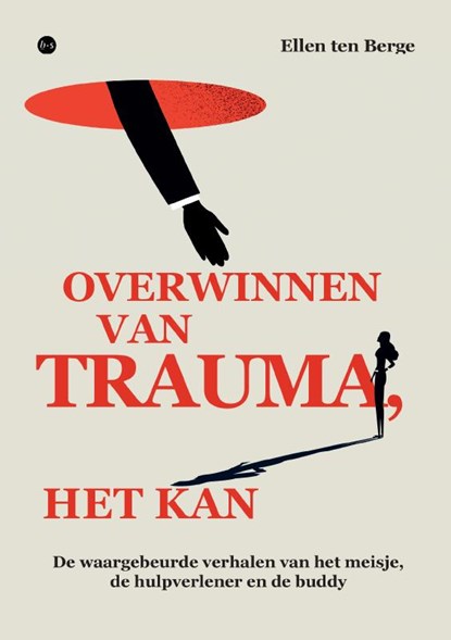 Overwinnen van trauma, het kan, Ellen ten Berge - Paperback - 9789465091471