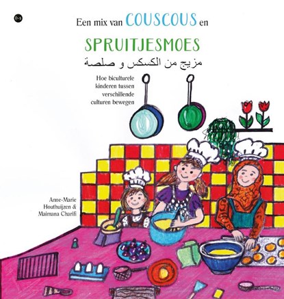 Een mix van couscous en spruitjesmoes, Anne-Marie Houthuijzen / Maimana Charifi - Gebonden - 9789465091518