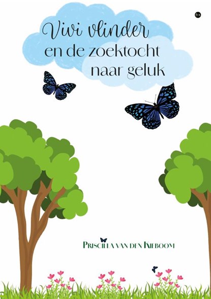 Vivi vlinder en de zoektocht naar geluk, Priscilla van den Kieboom - Paperback - 9789465091716