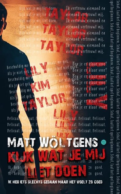 Kijk wat je mij liet doen, Matt Wöltgens - Paperback - 9789465092263