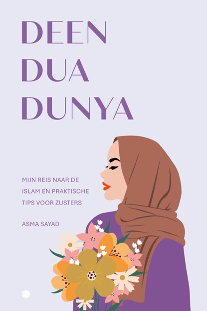 Deen Dua Dunya, Asma Sayad - Paperback - 9789465092782