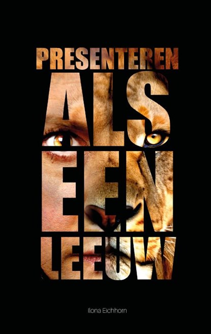 Presenteren als een Leeuw, Ilona Eichhorn - Paperback - 9789465092959