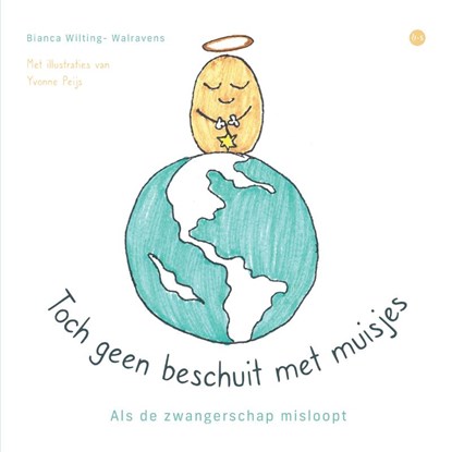 Toch geen beschuit met muisjes, Bianca Wilting- Walravens - Paperback - 9789465093376