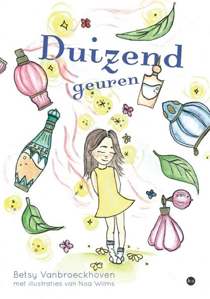 Duizend geuren, Betsy Vanbroeckhoven - Paperback - 9789465093611