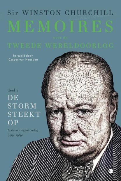 Memoires over de Tweede Wereldoorlog, Winston Churchill hertaler: Casper van Heusden - Paperback - 9789465093833