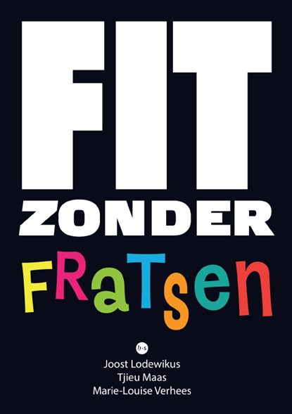 Fit zonder fratsen, Joost Lodewikus - Paperback - 9789465093963