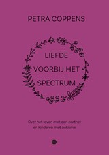 Liefde voorbij het spectrum - Petra Coppens - 9789465094212