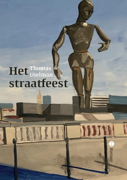 Het straatfeest, Thomas Dielman - Paperback - 9789465094953