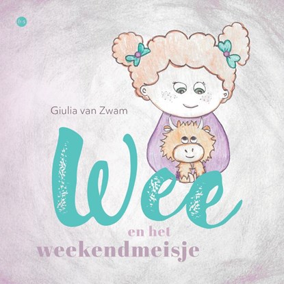 Wee en het weekendmeisje, Giulia van Zwam - Paperback - 9789465095059