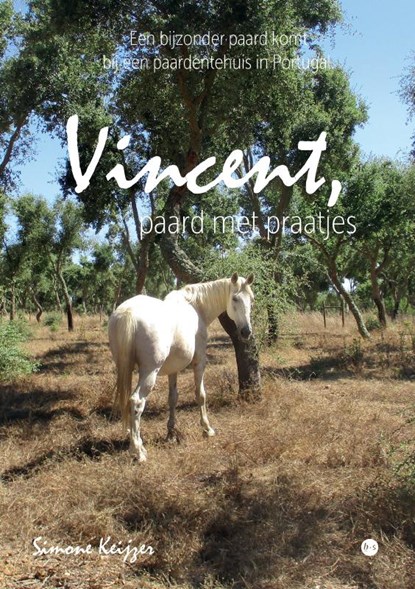 Vincent, paard met praatjes, Simone E. Keijzer - Paperback - 9789465095585