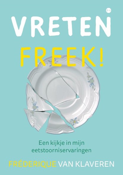 Vreten, Freek!, Fréderique van Klaveren - Paperback - 9789465095882