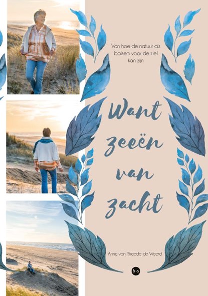 Want zeeën van zacht, Anne van Rheede-de Weerd - Paperback - 9789465096179