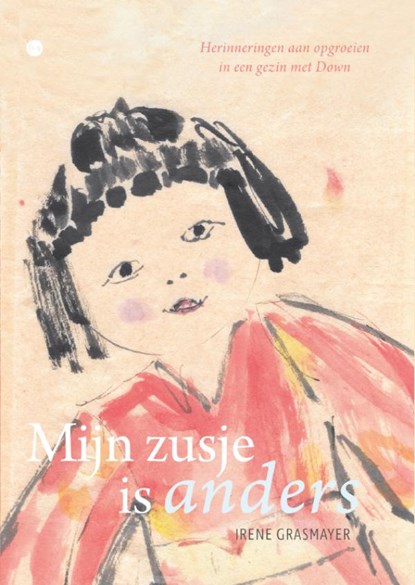 Mijn zusje is anders, Irene Grasmayer - Gebonden - 9789465096452
