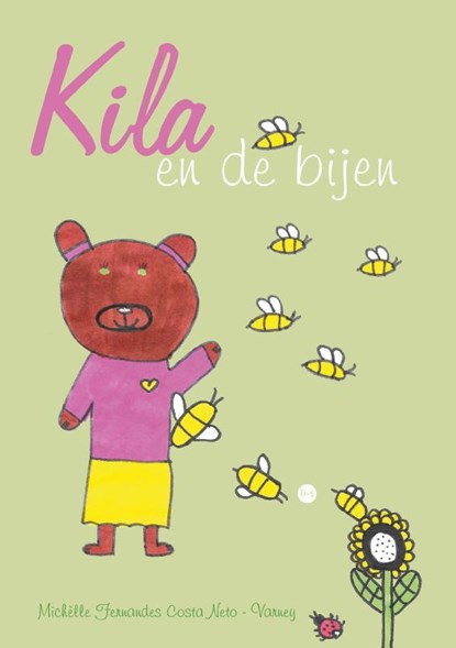 Kila en de bijen, Michèlle Fernandes Costa Neto - Varney - Paperback - 9789465096964