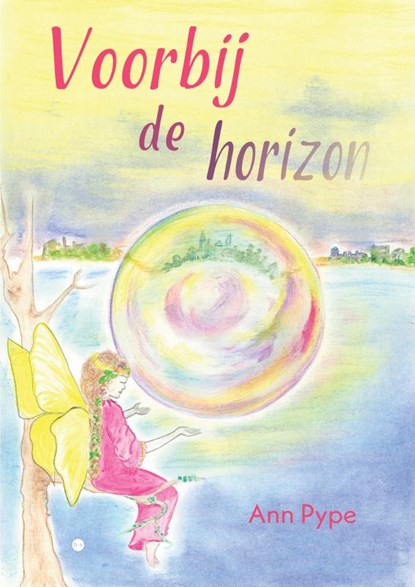 Voorbij de horizon, Ann Pype - Paperback - 9789465097640