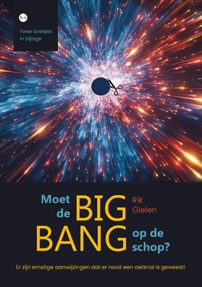 Moet de big bang op de schop?, Rik Gielen - Paperback - 9789465097978