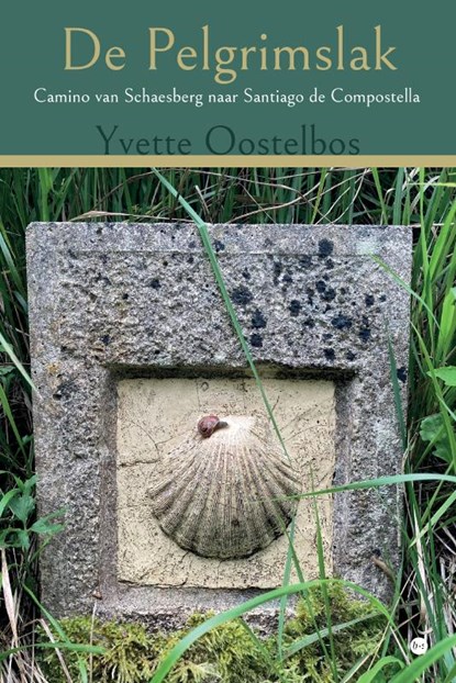 De Pelgrimslak, Yvette Oostelbos - Paperback - 9789465098043