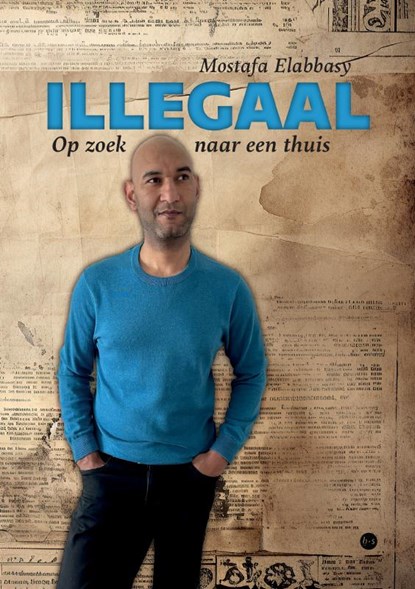 Illegaal, Mostafa Elabbasy - Paperback - 9789465098173