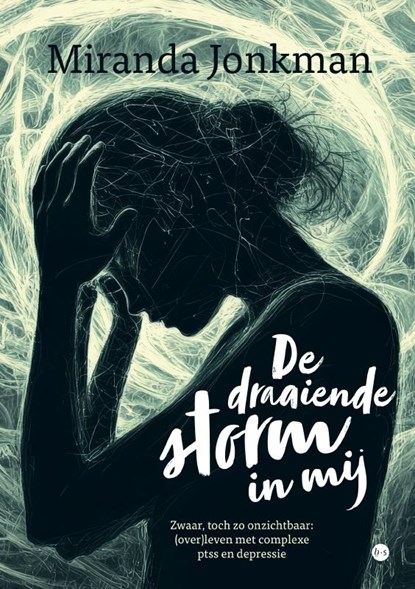 De draaiende storm in mij, Miranda Jonkman - Paperback - 9789465099064