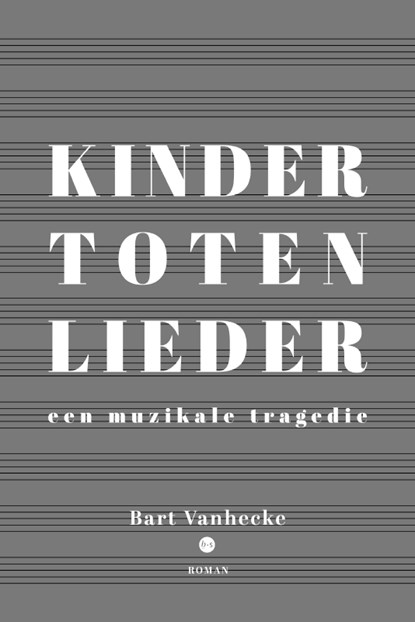 Kindertotenlieder, Bart Vanhecke - Paperback - 9789465099262