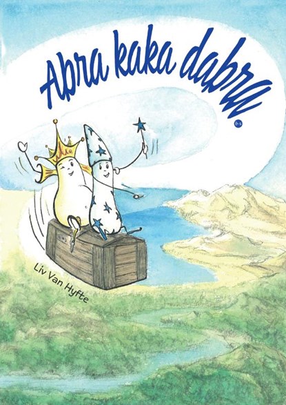 Abra kaka dabra, Liv Van Hyfte - Paperback - 9789465099279