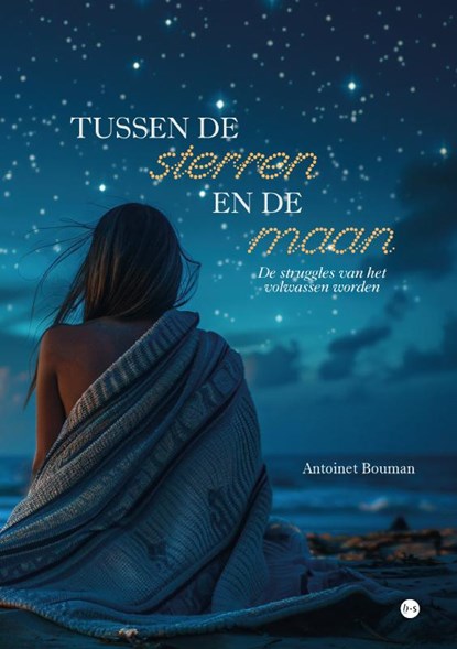 Tussen de sterren en de maan, Antoinet Bouman - Paperback - 9789465099460