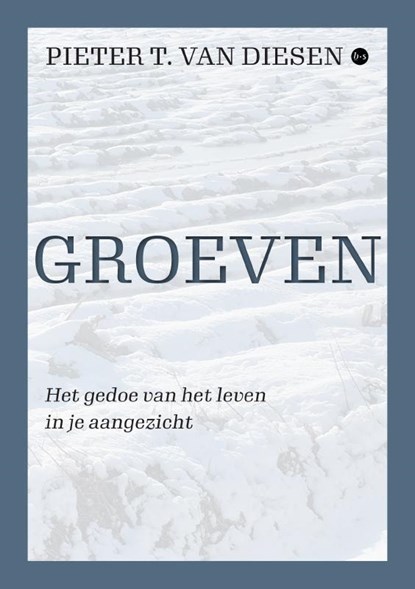 Groeven, Pieter T. van Diesen - Paperback - 9789465099545