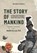 THE STORY OF MANKIND, HENDRIK . VAN LOON,  Ph.D. - Paperback - 9789465111605