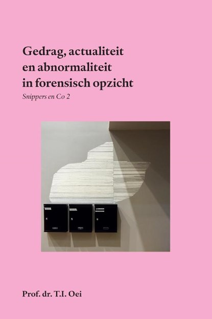 Gedrag, actualiteit en abnormaliteit - forensisch gezien, Prof. dr. T.I. Oei - Paperback - 9789465111957
