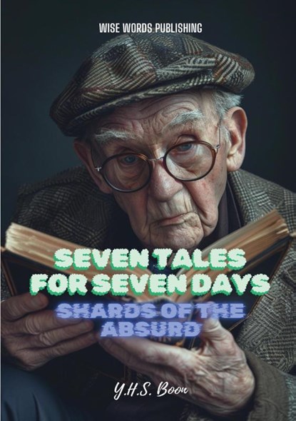 Seven Tales for Seven Days, Y.H.S. Boon - Paperback - 9789465112299