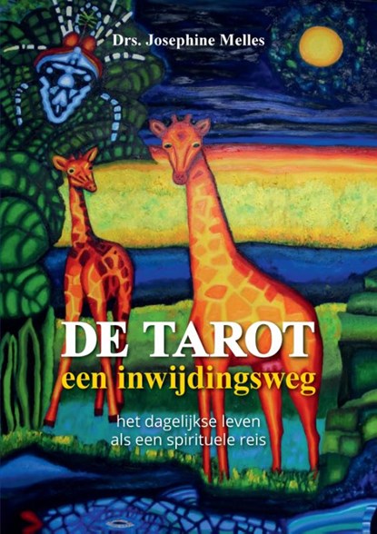 De Tarot, een inwijdingsweg, Drs. Josephine Melles - Paperback - 9789465112817