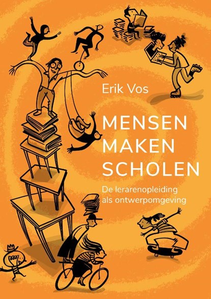 Mensen Maken Scholen, Erik Vos - Paperback - 9789465114491