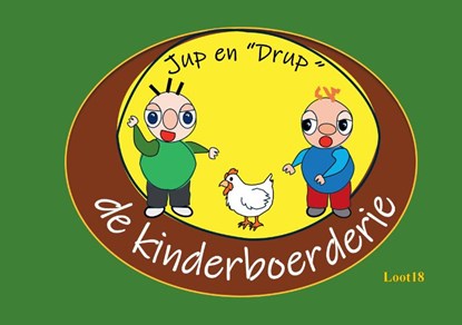 JUP EN DRUP - de kinderboerderie, Loot18 - Paperback - 9789465114941