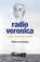 Radio Veronica, anker van mijn jeugd, Marjan Van den Dorpe - Paperback - 9789465115917