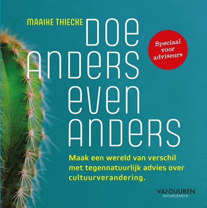 Doe anders even anders, Maaike Thiecke - Ebook - 9789465116037