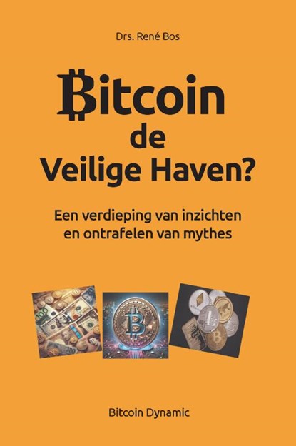 Bitcoin De Veilige Haven?, Drs. Rene Bos - Paperback - 9789465116723