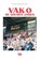 Vak-O: De Gouden Jaren, Gino Bruinsma - Paperback - 9789465117102