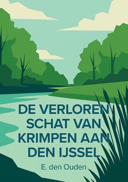 De verloren schat van Krimpen aan den IJssel, E. Den Ouden - Paperback - 9789465117423