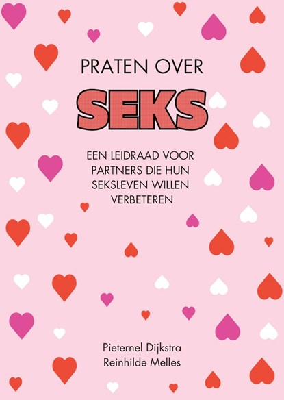 Praten over seks, Pieternel Dijkstra ; Reinhilde Melles - Ebook - 9789465117706