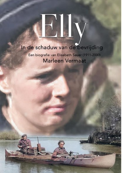 Elly, in de schaduw van de bevrijding, Marleen Vermaat - Paperback - 9789465117782