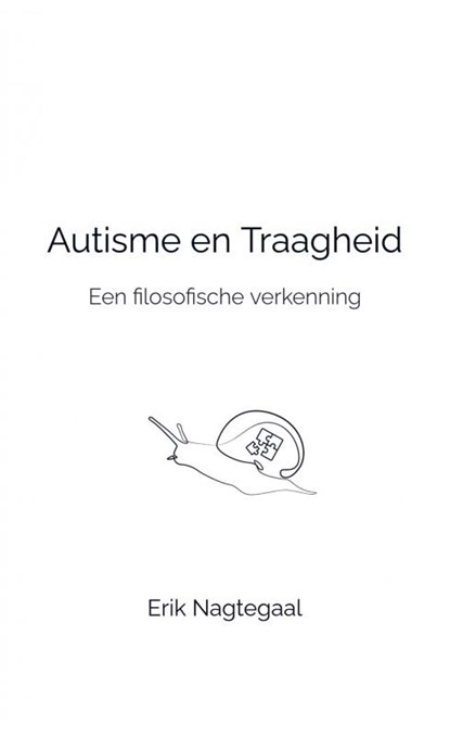 Autisme en Traagheid, Erik Nagtegaal - Paperback - 9789465120720