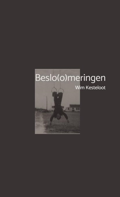Beslo(o)meringen, Wim Kesteloot - Paperback - 9789465120751